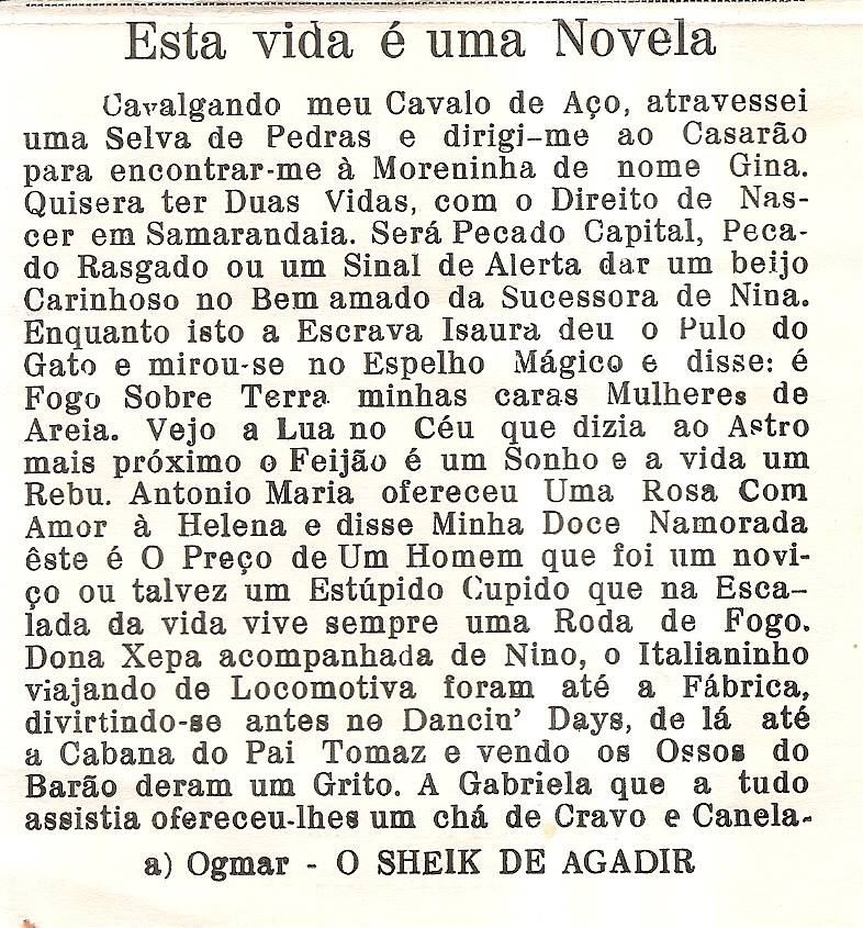 QUEM ESCREVEU O TEXTO ABAIXO FOI ''OG PERES'' UM HOMEM INTELIGENTE, SI...
